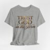 Trust God Tee – faith-based graphic tee, product image 13